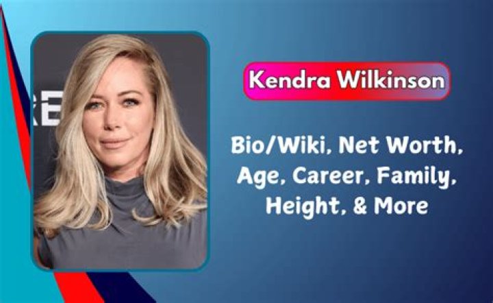 Kendra Wilkinson Net Worth