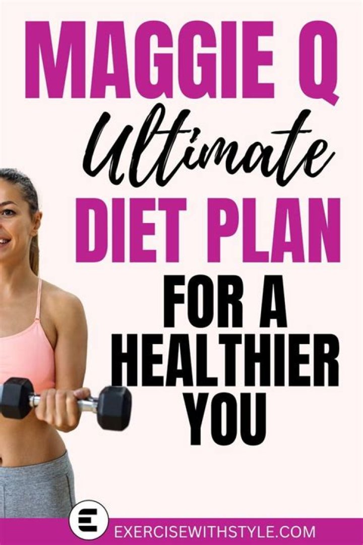 Maggie Q Diet Plan